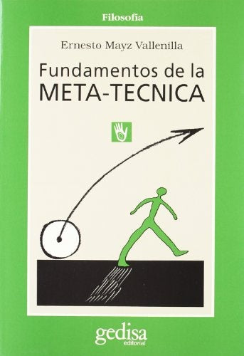 FUNDAMENTOS DE LA METATECNICA.. | ERNESTO MAYZ VALLENILLA