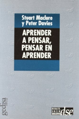 APRENDER A PENSAR, PENSAR EN APRENDER | MACLURE - DAVIES