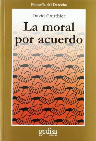 MORAL POR ACUERDO, LA | DAVID GAUTIER