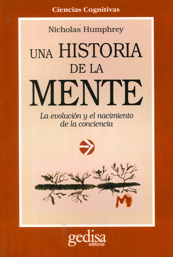 HISTORIA DE LA MENTE, UNA | NICHOLAS HUMPHREY