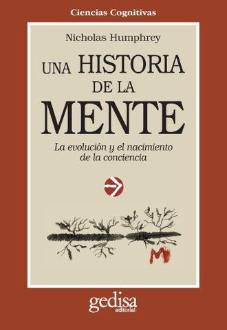 HISTORIA DE LA MENTE, UNA | NICHOLAS HUMPHREY