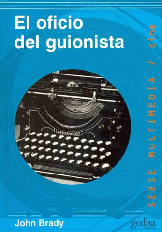 EL OFICIO DEL GUIONISTA | JOHN BRADY