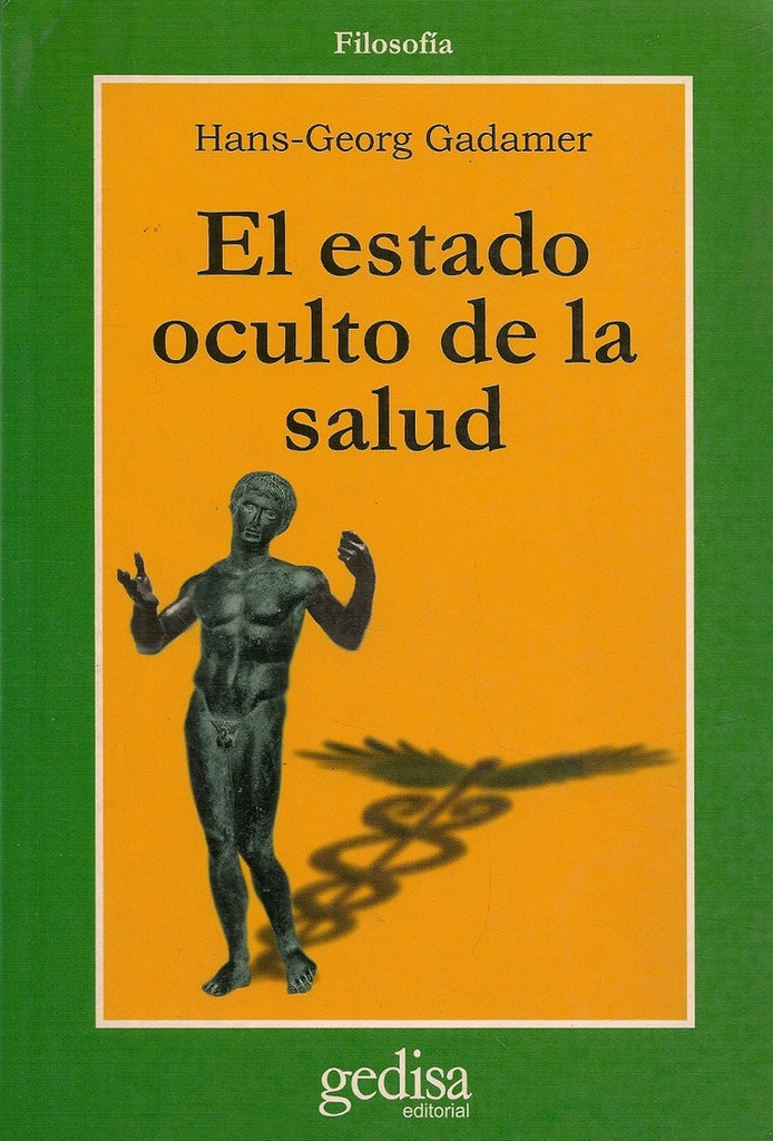 El estado oculto de la salud | HansGeorg Gadamer