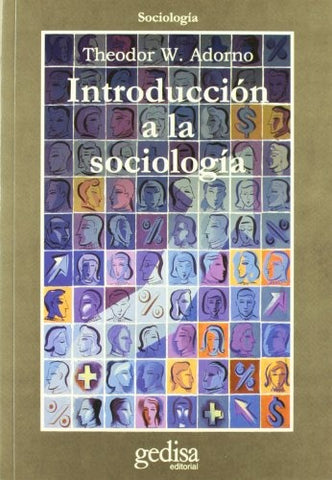 INTRODUCCION A LA SOCIOLOGIA.. | THEODOR WIESENGRUND ADORNO