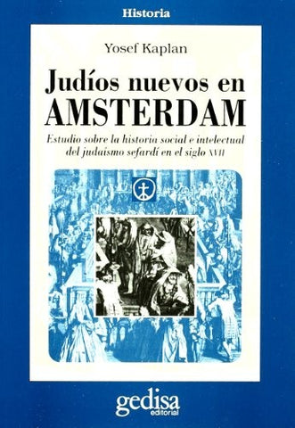 JUDIOS NUEVOS EN AMSTERDAM.. | Yosef Kaplan