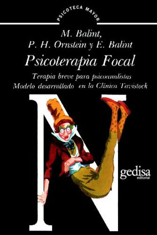 PSICOTERAPIA FOCAL | MICHAEL / BALINT  ENID / ORNSTEIN  P.H. BALINT