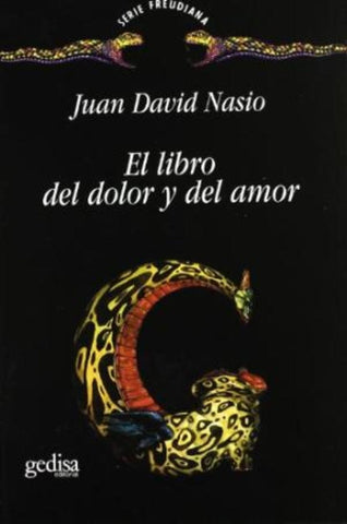 LIBRO DEL DOLOR Y DEL AMOR, EL | JUAN DAVID NASIO