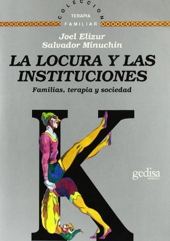 LOCURA Y LAS INSTITUCIONES | MINUCHIN - ELIZUR