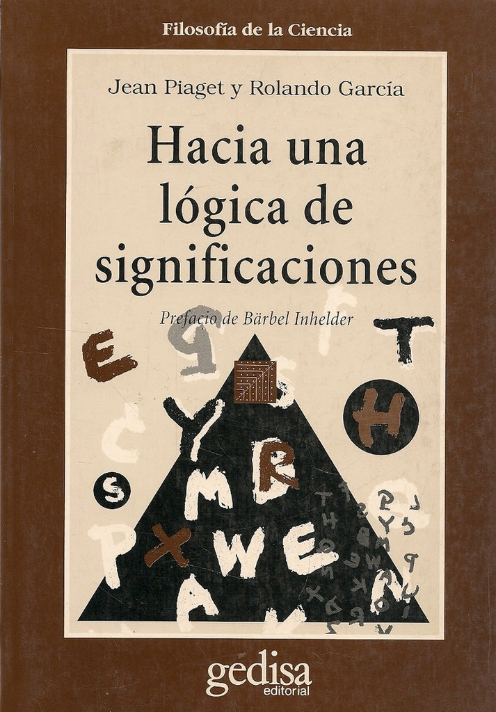 HACIA UNA LOGICA DE SIGNIFICACIONES | PIAGET - GARCIA