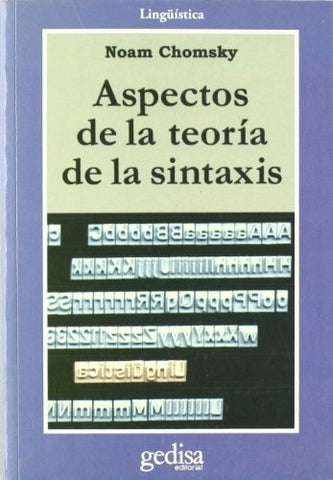 ASPECTOS DE LA TEORIA DE LA SINTAXIS.. | Noam Chomsky