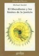 EL LIBERALISMO Y LOS LIMITES DE LA JUSTICIA.. | MichaelJ. Sandel