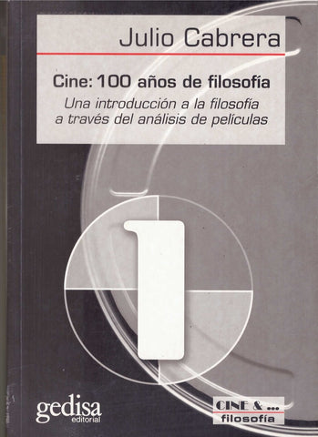 CINE: 100 AÑOS DE FILOSOFIA | JULIO CABRERA