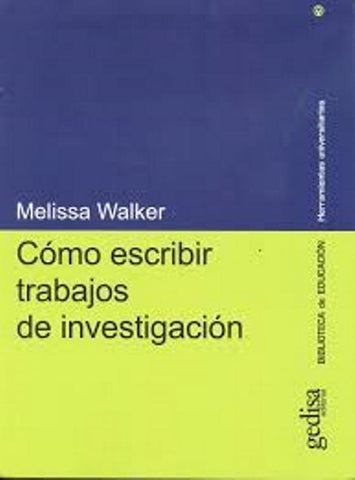 COMO ESCRIBIR TRABAJOS INVEST. | MELISSA WALKER