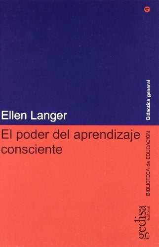 EL PODER DEL APRENDIZAJE CONSCIENTE.. | HELEN LANGER