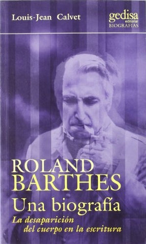 Roland Barthes (Spanish Edition) | Louis-Jean Calvet