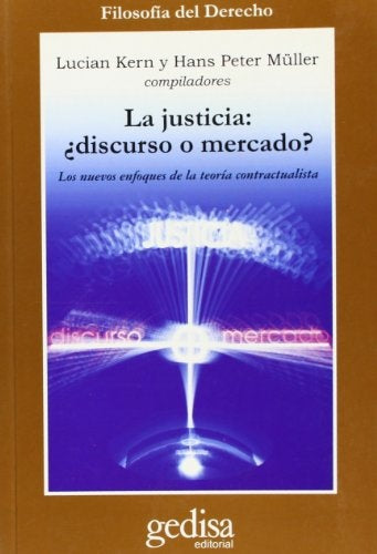 JUSTICIA,DISCURSO O MERCADO? | KERN - MULLER