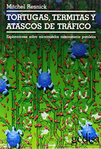 TORTUGAS, TERMITAS Y ATASCOS TR | MITCHEL RESNICK