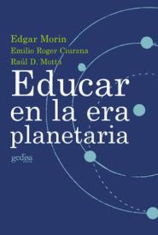 EDUCAR EN LA ERA PLANETARIA | Edgar Morin