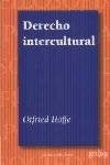 Derecho Intercultural/ Intercultural Law (Spanish Edition) | Höffe Otfried