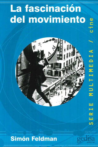 La fascinación del movimiento | Feldman-Feldman