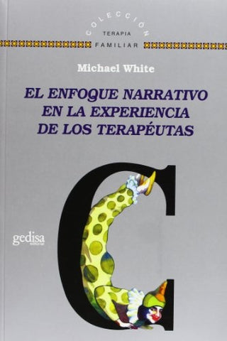 ENFOQUE NARRATIVO EXPER.TERAP. | MICHAEL WHITE