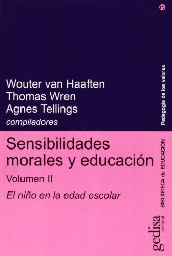 Sensibilidades morales y educación | Bixio-Schmelkes-Van Haaften-Wren