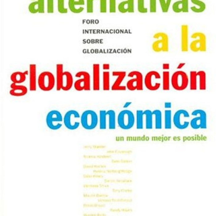 Alternativas a la Globalizacion Economica (Spanish Edition) | Vários
