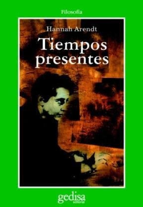 TIEMPOS PRESENTES.. | HANNAH ARENDT