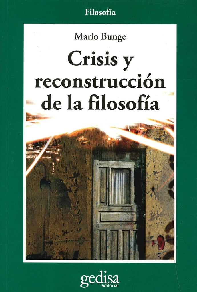 CRISIS Y RECONSTRUCCION DE LA FILOSOFIA | MARIO BUNGE