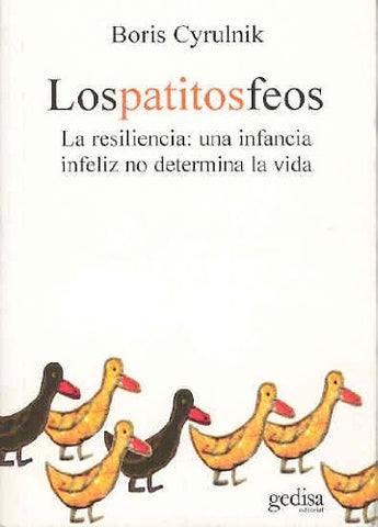 LOS PATITOS FEOS | BORIS CYRULNIK