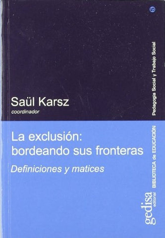 EXCLUSION, LA: BORDEANDO FRONT | SAUL KARSZ