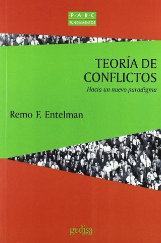 TEORIA CONFLICTO HACIA NUEVO PARADIGMA | REMO ENTELMAN