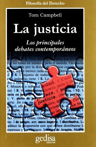 LA JUSTICIA: LOS PRINCIPALES DEBATES CONTEMPORANEOS.. | Tom Campbell