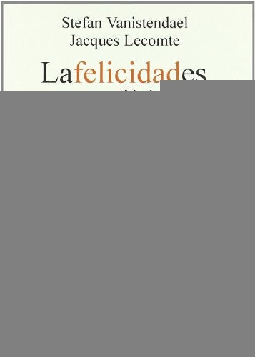 FELICIDAD ES POSIBLE, LA | VANISTENDAEL - LECOMTE