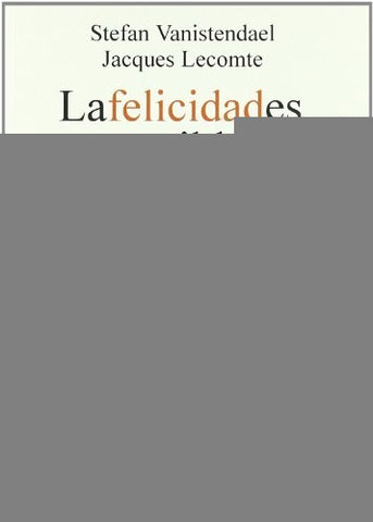 FELICIDAD ES POSIBLE, LA | VANISTENDAEL - LECOMTE
