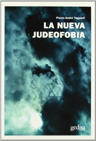 La Nueva Judeofobia (Spanish Edition) | PierreAndre Taguieff
