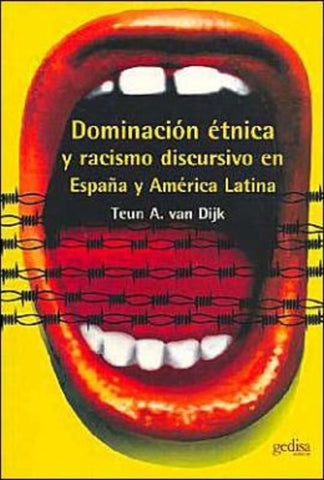 DOMINACION ETNICA Y RACISMO DISCURSIVO | TEUN A. VAN DIJK