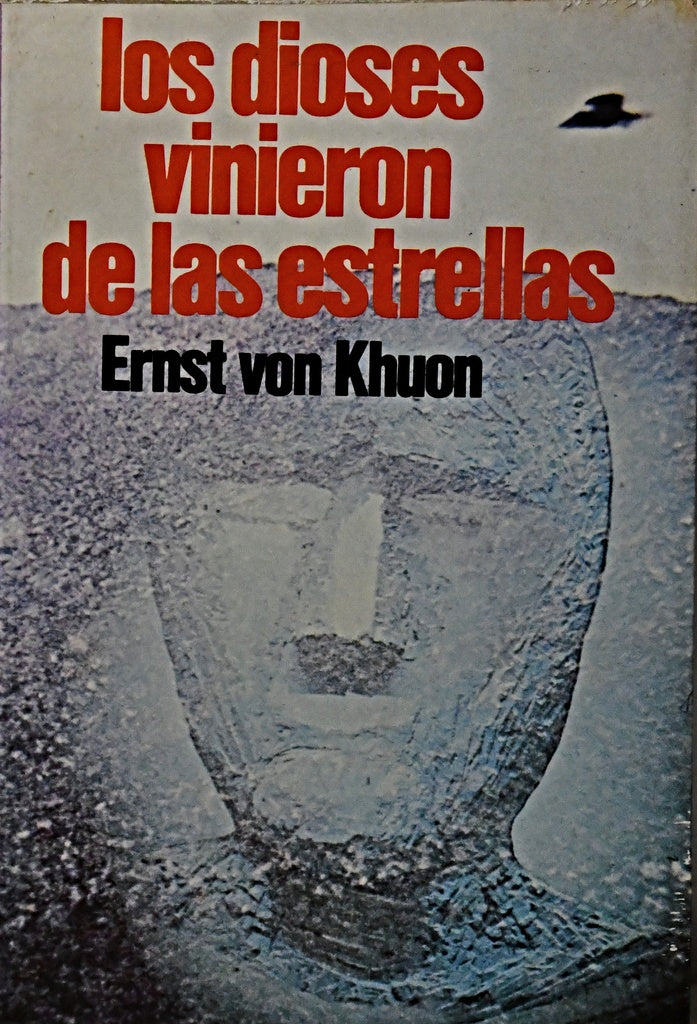 LOS DIOSES VINIERON DE LAS ESTRELLAS .. | ERNEST VON KHUON