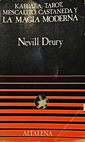KABBALA, TAROT, MESCALITO, CASTANEDA Y LA MAGIA MODERNA.. | Nevill Drury