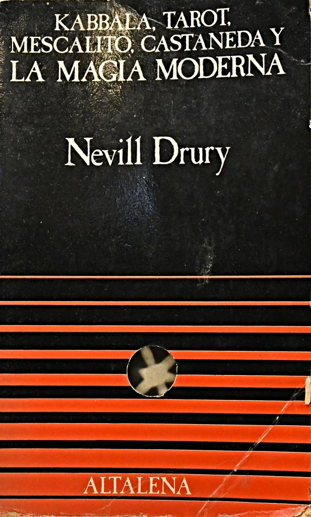 KABBALA, TAROT, MESCALITO, CASTANEDA Y LA MAGIA MODERNA.. | Nevill Drury