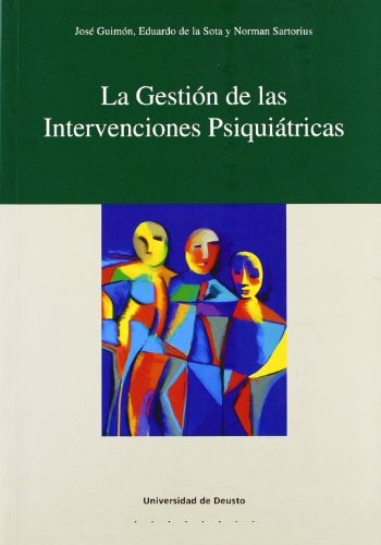 LA GESTIÓN DE LAS INTERVENCIONES PSIQUIÁTRICAS | José Guimón Ugartechea