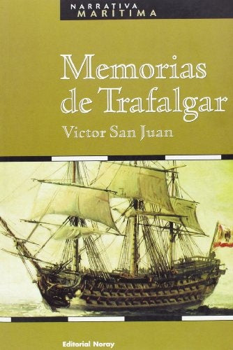 Memorias de trafalgar* | Víctor San Juan