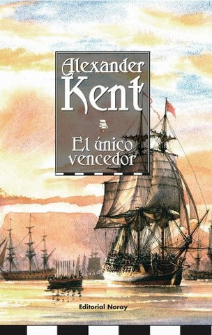 EL UNICO VENCEDOR | Alexander Kent