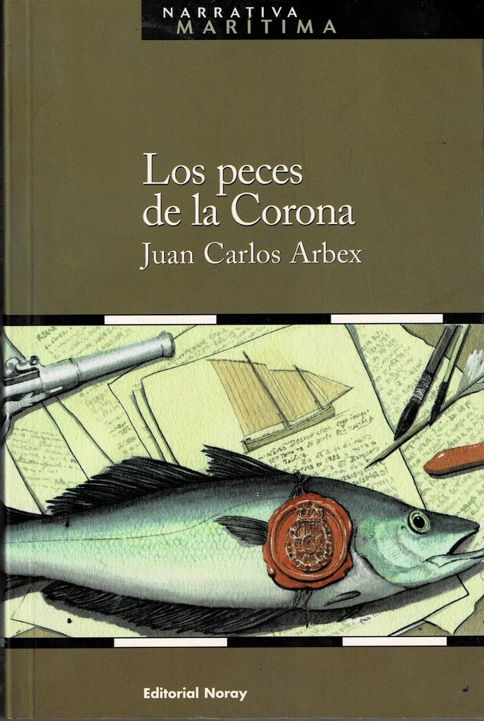 LOS PECES DE LA CORONA.. | Juan Carlos  Arbex
