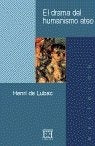 EL DRAMA DEL HUAMANISMO ATEO.. | HENRI DE LUBAC