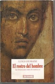 EL ROSTRO DEL HOMBRE | Luigi Giussani