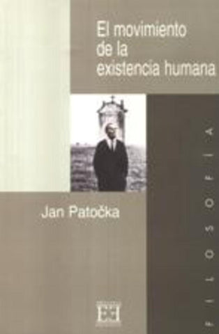 El movimiento de la existencia humana | Jan Patocka