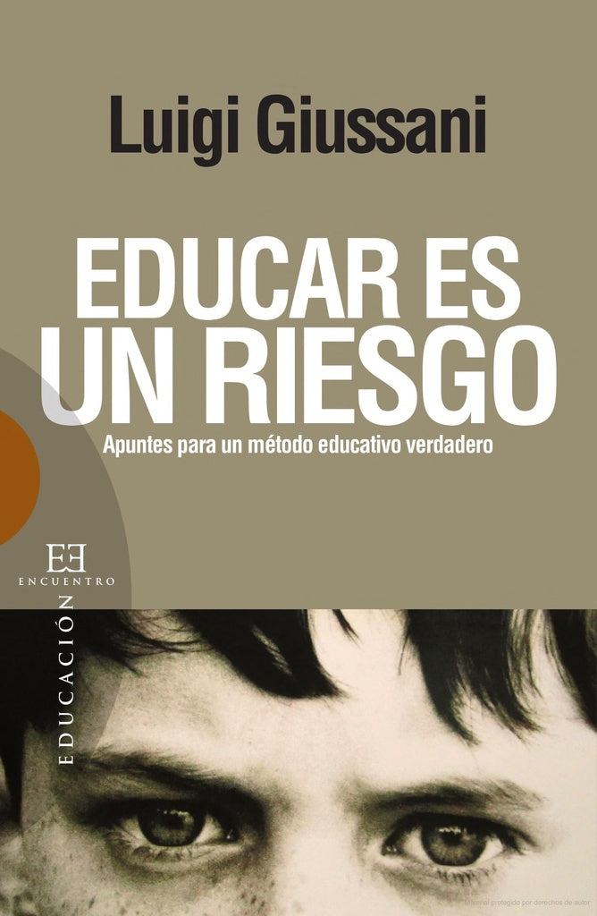 Educar es un riesgo | Luigi Giussani