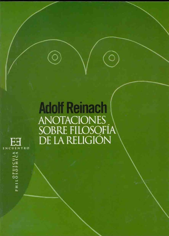 Anotaciones sobre filosofía de la religión | Adolf Reinach