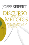 Discurso de los métodos de la filosofía y la fenomenología realista | Josef Seifert